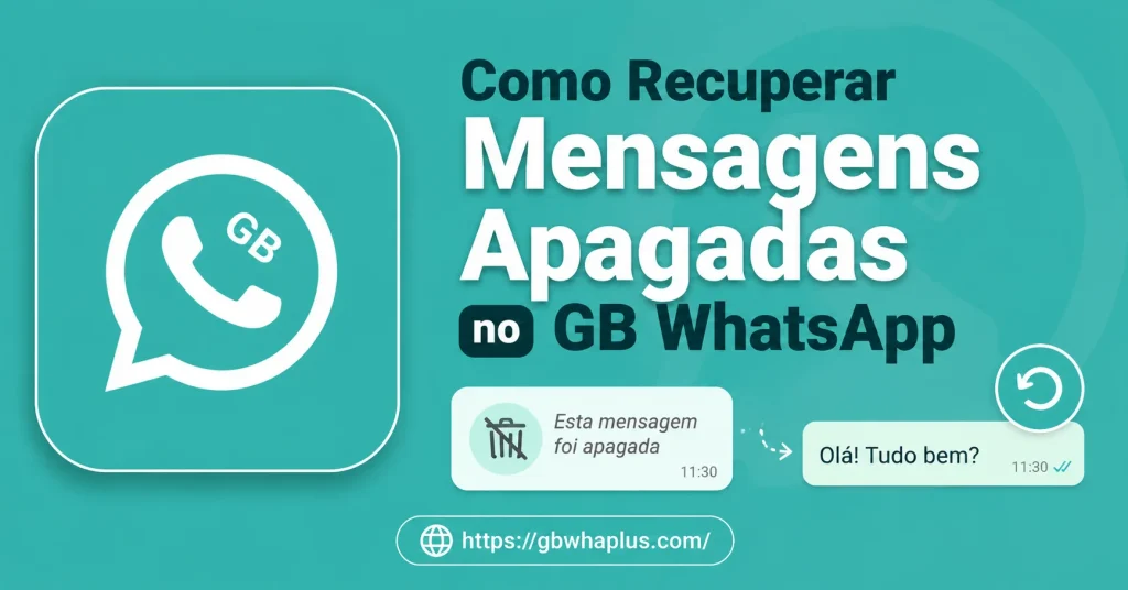 Como Recuperar Mensagens Apagadas no GB WhatsApp 